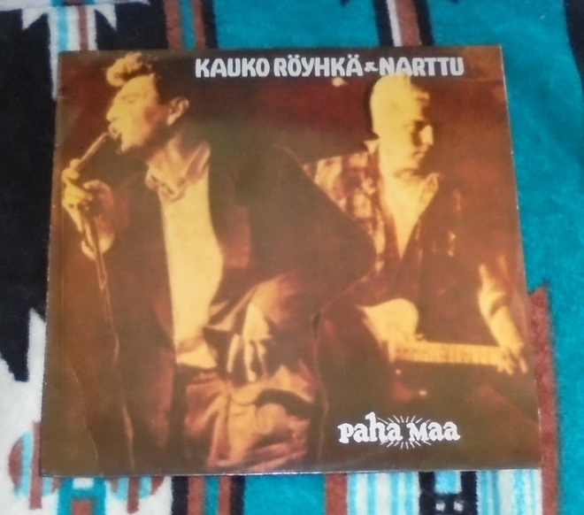 KAUKO RÖYHKÄ & NARTTU ~ Paha Maa ~ LP