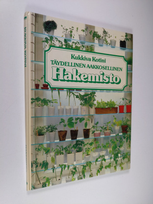 Kukkiva kotini : täydellinen aakkosellinen hakemisto