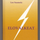 Leo Suomela: Elovalkeat - pikkukuva 1