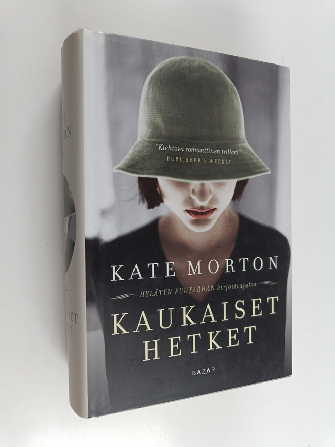 Kate Morton : Kaukaiset hetket