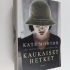 Kate Morton : Kaukaiset hetket - pikkukuva 1