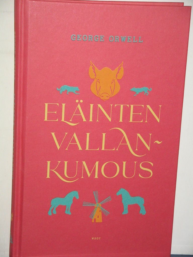 George Orwell : ELÄINTEN VALLANKUMOUS