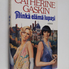 Catherine Gaskin : Minkä elämä lupasi - pikkukuva 1