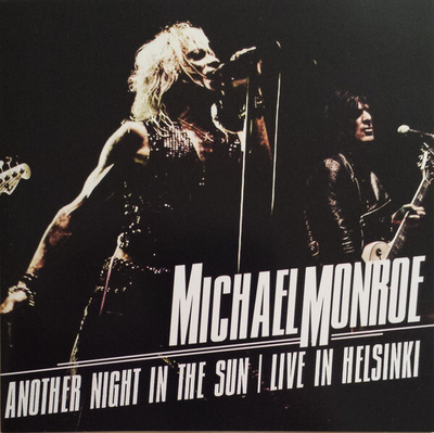 Michael Monroe - Another Night In The Sun / Live In Helsinki