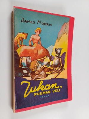 James Morris : Jukan, puuman veli : seikkailuromaani