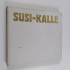 Paavo Noponen : Susi Kalle : Koillismaa (signeerattu) - pikkukuva 1