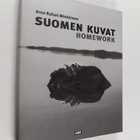 Arno Rafael Minkkinen : Suomen kuvat = Homework : The Fin... - pikkukuva 1
