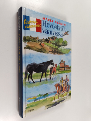 Maria Eränen : Hevostytöt vaarassa