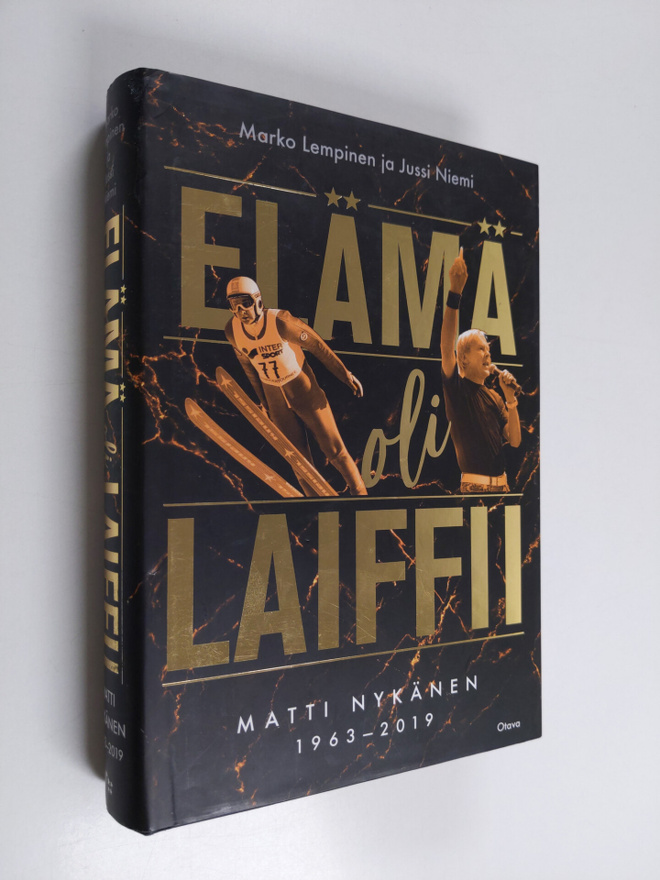 Marko Lempinen : Elämä oli laiffii : Matti Nykänen 1963-2019