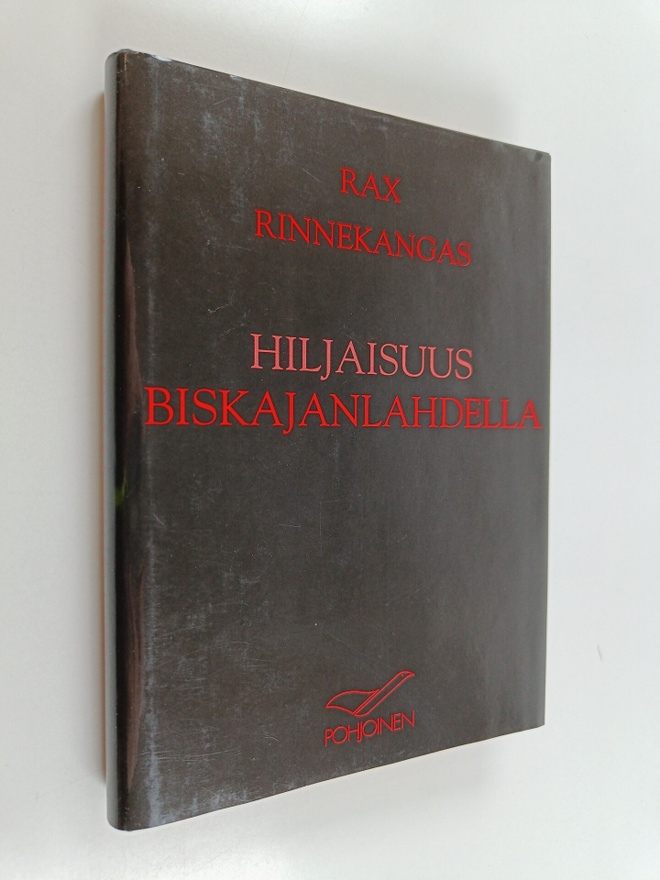 Rax Rinnekangas : Hiljaisuus Biskajanlahdella