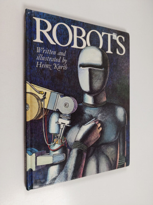 Heinz Kurth : Robots
