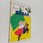 Jean de Brunhoff : Kuningas Babar - pikkukuva 1