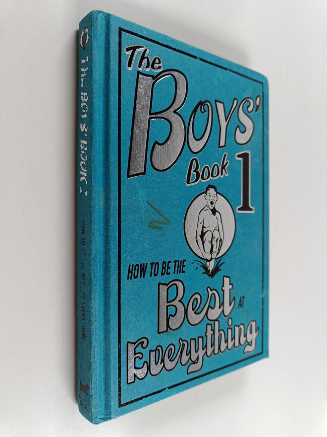 Nikalas Catlow ym. : The Boys' Book - How to be the Best ...