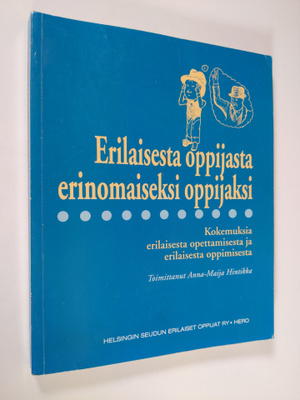 Anna-Maija Hintikka : Erilaisesta oppijasta erinomaiseksi...