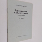 Ilona Merikoski : Äidinkielen harjoituksia omin voimin : ... - pikkukuva 1