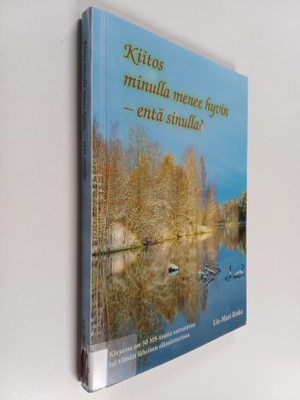 Kiitos, minulla menee hyvin - entä sinulla?