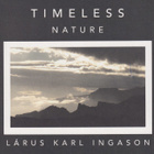 Larus Karl Ingason: Timeless nature - pikkukuva 1