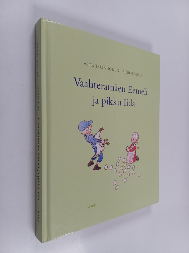 Astrid Lindgren : Vaahteramäen Eemeli ja pikku Iida