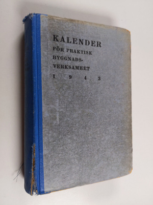 Kalender för praktisk byggnadsverksamhet 1943