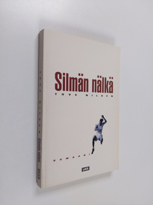 Tove Nilsen : Silmän nälkä