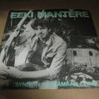 EEKI MANTERE - SYNNYIN KIERTÄMÄÄN / VIIME YÖ EX/EX+ 7" - pikkukuva 2