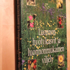 Luonnon hyötykasvit ja luonnonmukainen viljely ( 4.p. 1996 ) - pikkukuva 1