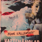 Mons Kallentoft • Vattenänglar - pikkukuva 1