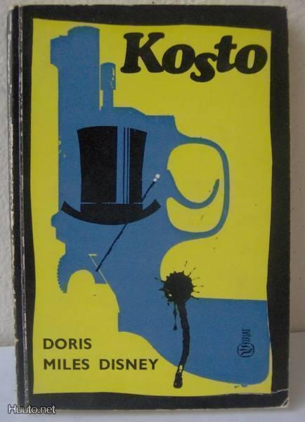 Doris Miles Disney: Kosto,  Valistus-69. 230 s. Nid.