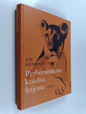 Joy Adamson : Perheeseemme kuuluu leijona
