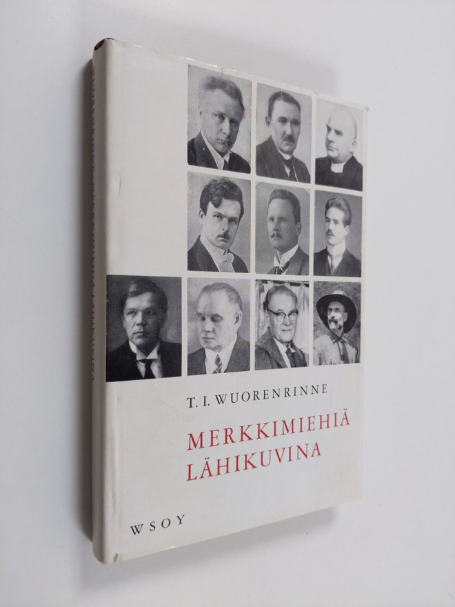 T. I. Wuorenrinne : Merkkimiehiä lähikuvina