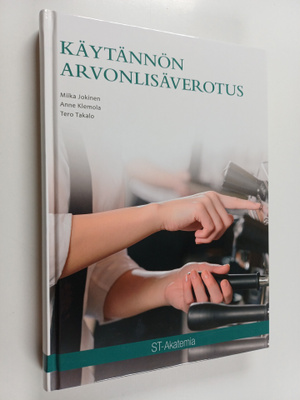 Miika Jokinen : Kaytannon arvonlisaverotus