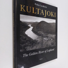 Pekka Luukkola : Kultajoki = The Golden River of Lapland - pikkukuva 1