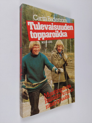 Carita Backström : Tulevaisuuden topparoikka : muistiinpa...