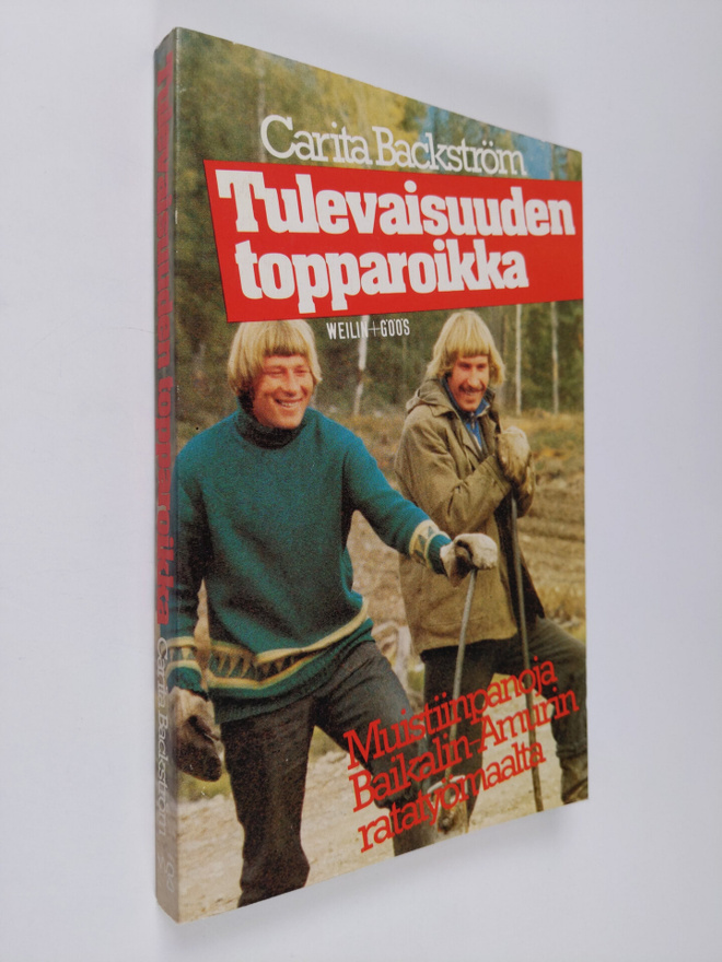 Carita Backström : Tulevaisuuden topparoikka : muistiinpa...