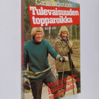 Carita Backström : Tulevaisuuden topparoikka : muistiinpa... - pikkukuva 1