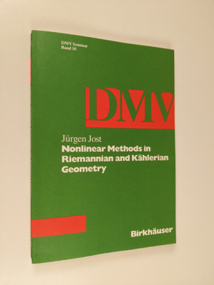 Jurgen Jost : Nonlinear methods in Riemannian and Kähleri...