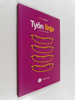 Arto Satonen : Työn linja : osallisuus kunniaan