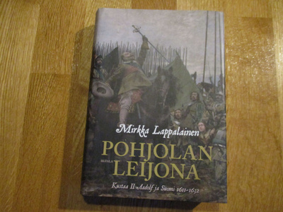 Mirkka Lappalainen POHJOLAN LEIJONA Kustaa II Aadolf ja Suom