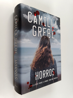 Camilla Grebe : Horros