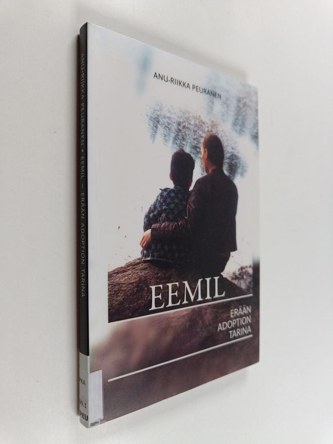 Anu-Riikka Peuranen : Eemil - erään adoption tarina