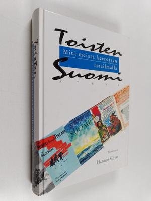 Hannes (toim.) Sihvo : Toisten Suomi, eli, Mitä meistä ke...