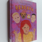 Tuija Lehtinen : Rebekka : yllätysten ysi - pikkukuva 1