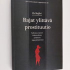 Pia Skaffari : Rajat ylittävä prostituutio : tutkimus nai... - pikkukuva 1