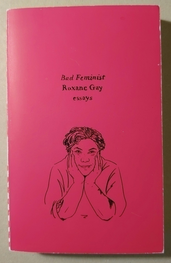 Roxane Gay - Bad Feminist, essays