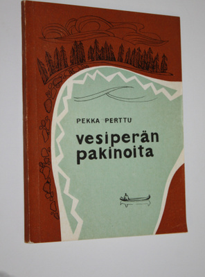 Pekka Perttu : Vesiperän pakinoita
