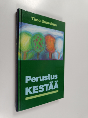 Timo Saarelma : Perustus kestää