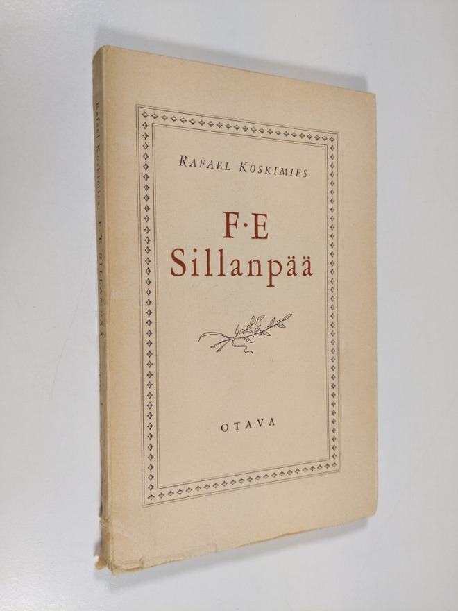 Rafael Koskimies : F. E. Sillanpää : muotokuva
