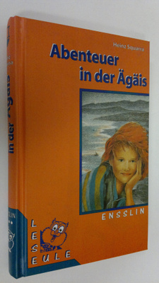 Heinz Squarra : Abenteuer in der Ägäis