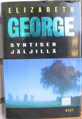 Elizabeth George: Syntisen jäljillä, Wsoy 2002. 1p. 511 s.