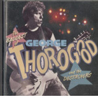GEORGE THOROGBD AND THE DESTROVERS - pikkukuva 1